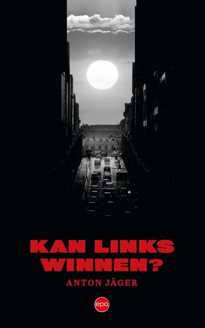 Kan links winnen?, Anton Jäger - Paperback - 9789462674134