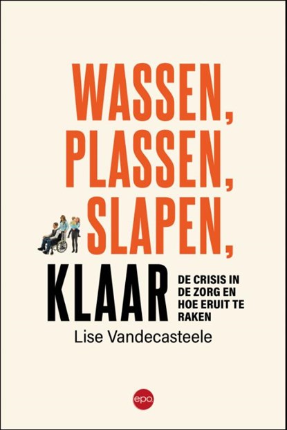 Wassen, plassen, slapen, klaar, Lise Vandecasteele - Paperback - 9789462674509