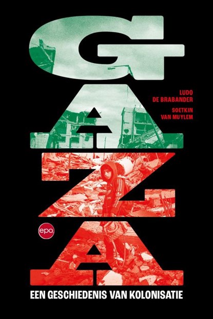 Gaza, Ludo de Brabander ; Soetkin van Muylem - Paperback - 9789462674721