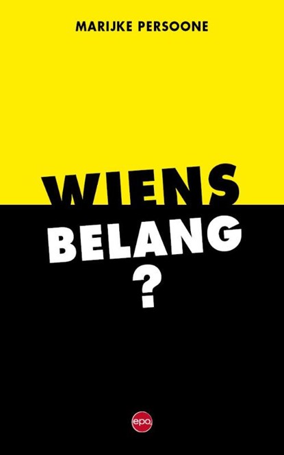 Wiens belang?, Marijke Persoone - Paperback - 9789462674745