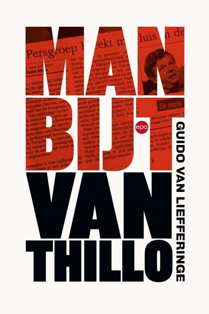 Man bijt Van Thillo, Guido Van Liefferinge - Paperback - 9789462674806