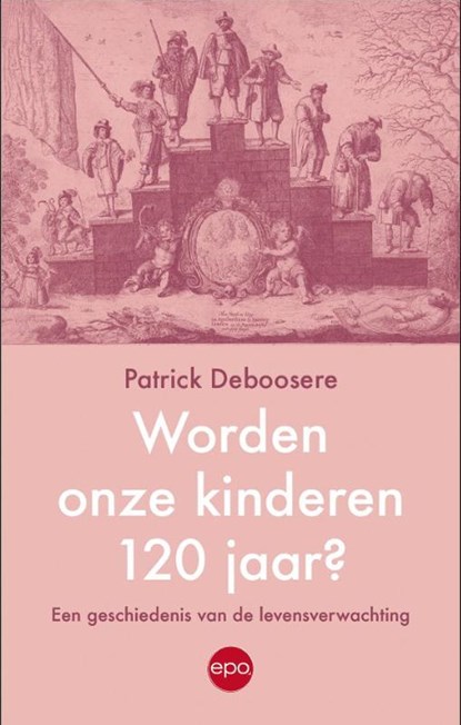 Worden onze kinderen 120 jaar, Patrick Deboosere - Paperback - 9789462675056