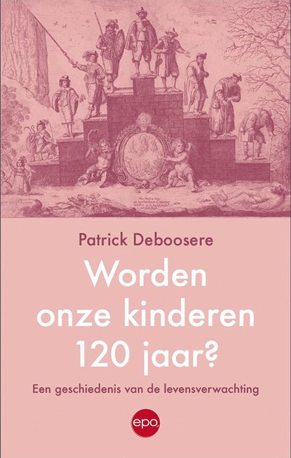 Worden onze kinderen 120 jaar?, Patrick Deboosere - Ebook - 9789462675063