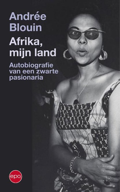 Afrika, mijn land, Andrée Blouin - Paperback - 9789462675568