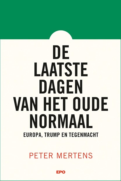 De laatste dagen van het oude normaal, Peter Mertens - Ebook - 9789462675803