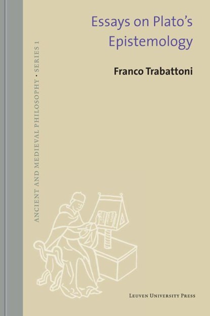 Essays on Plato’s epistemology, Franco Trabattoni - Gebonden - 9789462700598