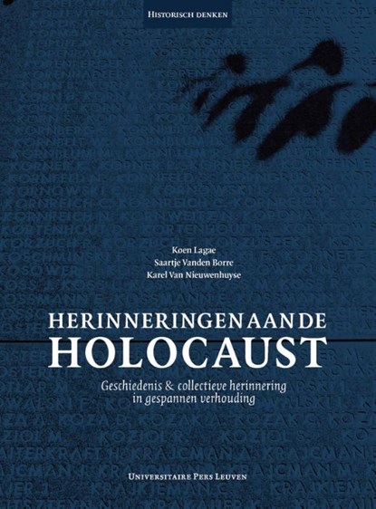 Herinneringen aan de Holocaust, Koen Lagae ; Saartje vanden Borre ; Karel Van Nieuwenhuyse - Paperback - 9789462700871