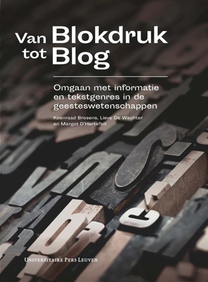 Van blokdruk tot blog, Koenraad Brosens ; Lieve De Wachter ; Margot D'Hertefelt - Paperback - 9789462701519