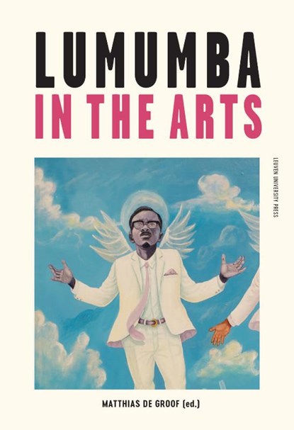 Lumumba in the Arts, Matthias De Groof - Paperback - 9789462701748