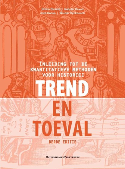 Trend en toeval, Bruno Blondé ; Isabelle Devos ; Jord Hanus ; Wouter Ryckbosch - Paperback - 9789462701908