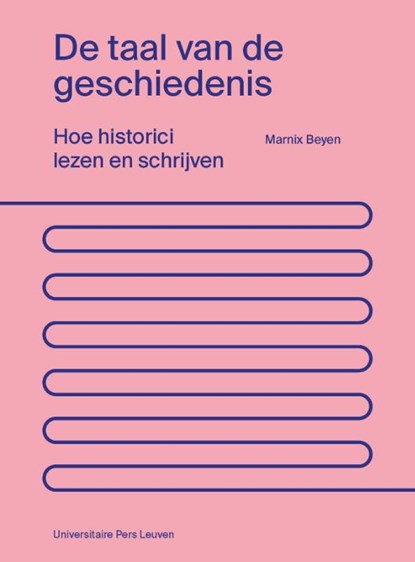 De taal van de geschiedenis, Marnix Beyen - Paperback - 9789462701960