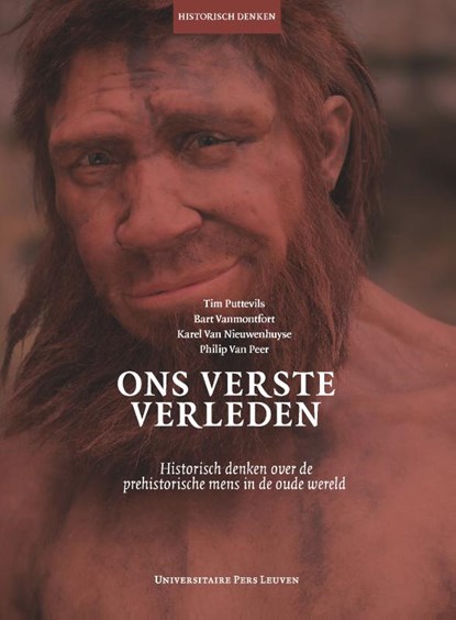 Ons verste verleden, Tim Puttevils ; Bart Vanmonfort ; Karel Van Nieuwenhuyse ; Philip Van Peer - Paperback - 9789462702042
