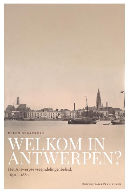 Welkom in Antwerpen?, Ellen Debackere - Paperback - 9789462702141
