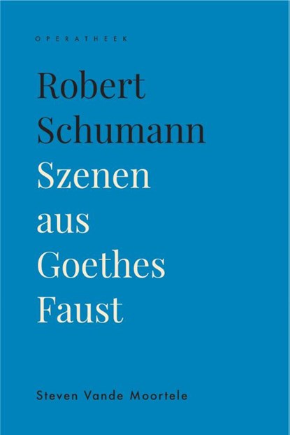 Robert Schumann, Steven Vande Moortele - Paperback - 9789462702356