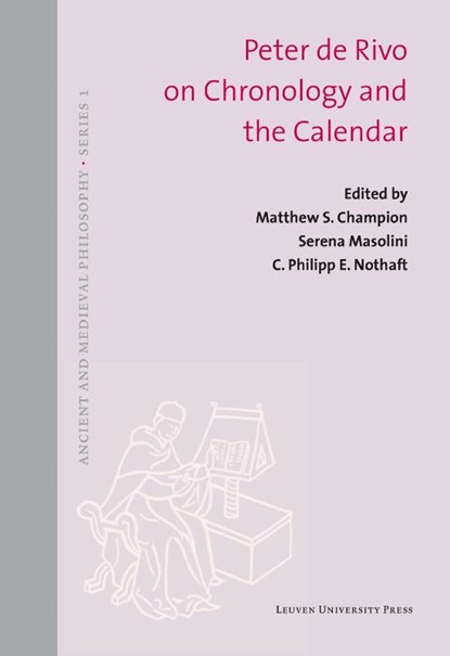 Peter de Rivo on Chronology and the Calendar, Matthew S. Champion ; Serena Masolini ; C. Philipp E. Nothaft - Gebonden - 9789462702448