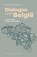 Dialogen over België, Elke Brems ; Marnix Beyen ; Ariane Bazan ; Olivier Luminet ; Valérie Rosoux - Paperback - 9789462702455