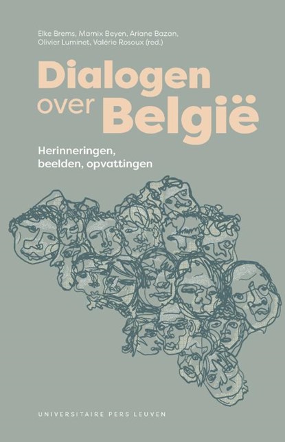 Dialogen over België, Elke Brems ; Marnix Beyen ; Ariane Bazan ; Olivier Luminet ; Valérie Rosoux - Paperback - 9789462702455