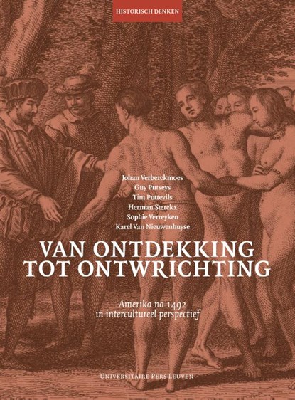 Van ontdekking tot ontwrichting, Johan Verberckmoes ; Guy Putseys ; Tim Puttevils ; Herman Sterckx ; Sophie Verreyken ; Karel Van Nieuwenhuyse - Paperback - 9789462702486