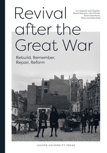 Revival After the Great War, Luc Verpoest ; Leen Engelen ; Rajesh Heynickx ; Jan Schmidt ; Pieter Uyttenhove ; Pieter Verstraete - Paperback - 9789462702509