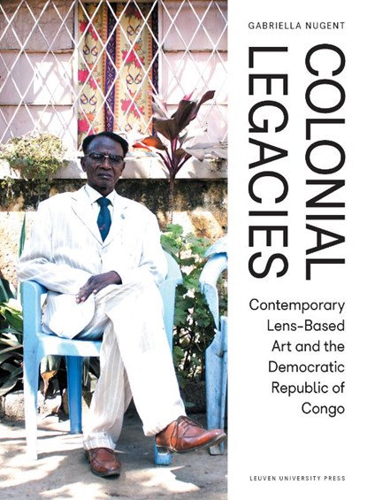 Colonial Legacies, Gabriella Nugent - Paperback - 9789462702998
