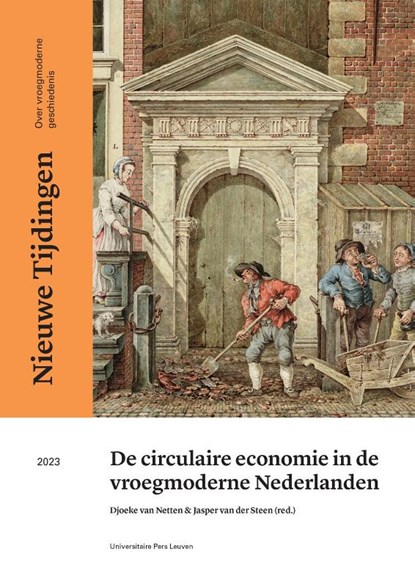 De circulaire economie in de vroegmoderne Nederlanden, Djoeke Van Netten ; Jasper Van der Steen - Paperback - 9789462703957
