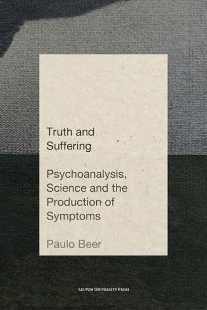 Truth and Suffering, Paulo Beer - Paperback - 9789462704060