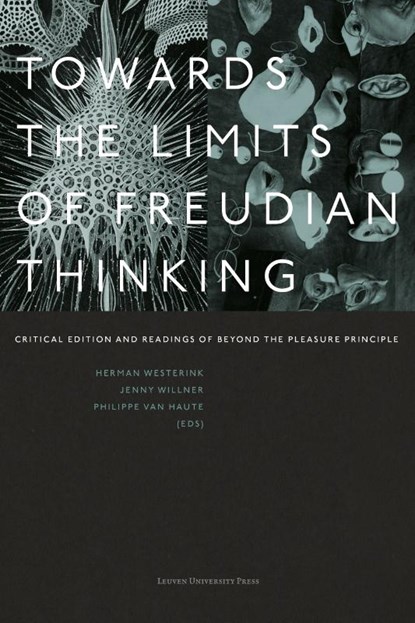 Towards the Limits of Freudian Thinking, Herman Westerink ; Jenny Willner ; Philippe Van Haute - Paperback - 9789462704091