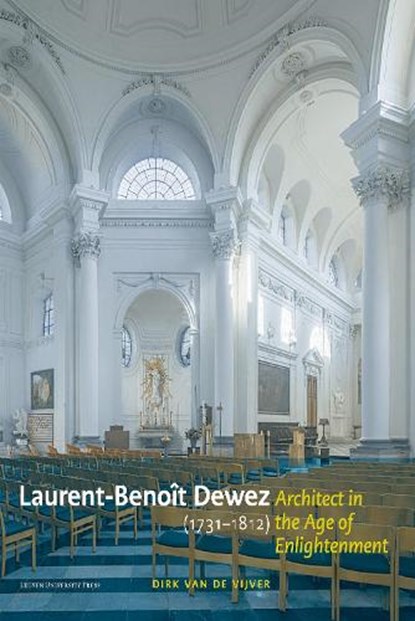 Laurent-Benoît Dewez (1731–1812), Architect in the Age of Enlightenment, Dirk Van de Vijver - Gebonden - 9789462704473