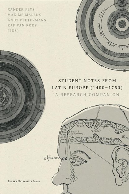 Student Notes from Latin Europe (1400–1750), Lorenz Demey ; Daniel Gehrt ; Marc Laureys ; Maximilian Schuh ; Violet Soen ; Michael Stolberg ; Tomás Valle ; Jarrik Van Der Biest ; Alicja Bielak ; Ann Blair ; Dieter Cammaerts ; Natasha Constantinidou ; Gwendoline de Mûelenaere - Paperback - 9789462704565