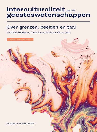 Interculturaliteit en de geesteswetenschappen - tweede, herziene editie, Idesbald Goddeeris ; Nadia Lie ; Stefania Marzo - Paperback - 9789462704763