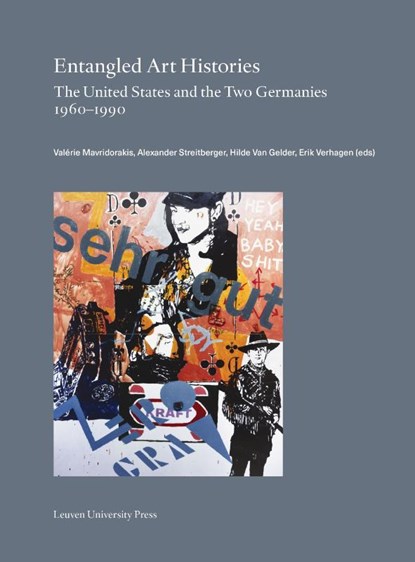 Entangled Art Histories, Stefaan Vervoort ; Althea Ruoppo ; Claudia Mesch ; Sabeth Buchmann ; Stefano Agresti ; Dirk Snauwaert ; Gregor Stemmrich ; Felix Vogel ; Alexander Alberro ; Nóra Lukács ; Gregory H. Williams - Paperback - 9789462704770