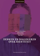 Denken en dialogeren over identiteit - Karel van Nieuwenhuyse ; Bauke Verbergt ; Greet Vermeiren ; Ellen Claes - 9789462704879