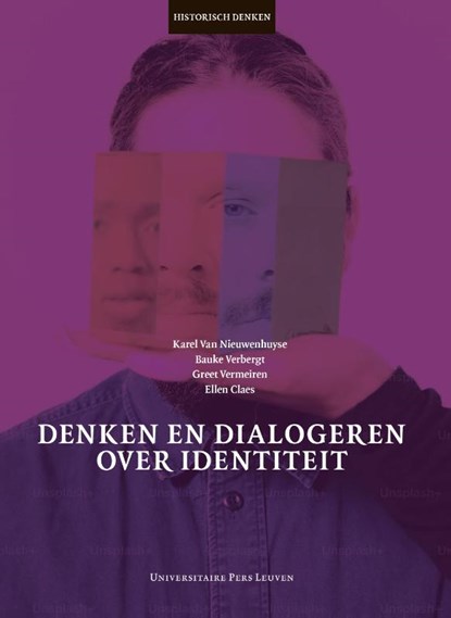 Denken en dialogeren over identiteit, Karel Van Nieuwenhuyse ; Bauke Verbergt ; Greet Vermeiren ; Ellen Claes - Paperback - 9789462704879