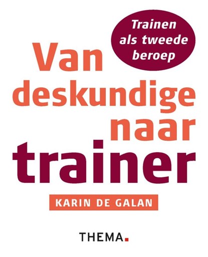 Van deskundige naar trainer, Karin de Galan - Paperback - 9789462720107