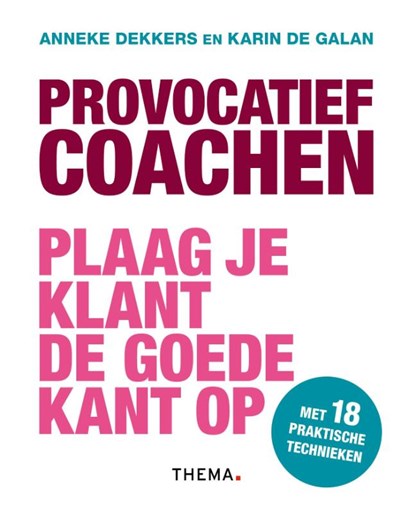 Provocatief coachen, Anneke Dekkers ; Karin de Galan - Paperback - 9789462720466