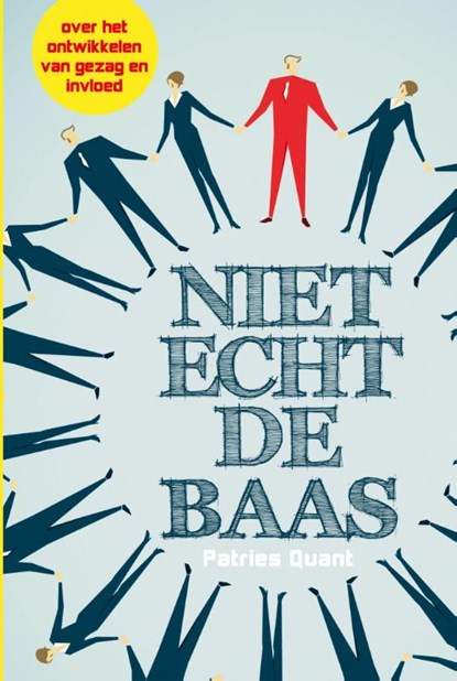 Niet echt de baas, Patries Quant - Paperback - 9789462720480