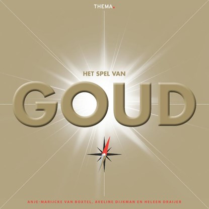 Het spel van goud, Anje-Marijcke van Boxtel ; Aveline Dijkman ; Heleen Draijer - Losbladig - 9789462720862