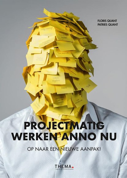 Projectmatig werken anno nu, Patries Quant ; Floris Quant - Paperback - 9789462720879