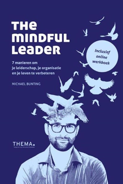 The mindful leader, Michael Bunting - Paperback - 9789462720886