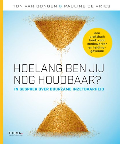 Hoelang ben jij nog houdbaar?, Ton van Dongen ; Pauline de Vries - Paperback - 9789462720930