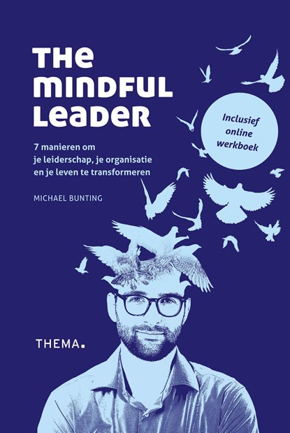 The mindful leader, Michael Bunting - Ebook - 9789462721098
