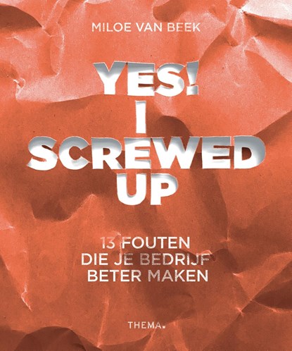 Yes! I screwed up, Miloe van Beek - Ebook - 9789462721357