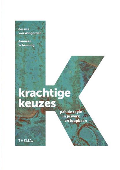 Krachtige keuzes, Jessica van Wingerden ; Janneke Schenning - Paperback - 9789462721548