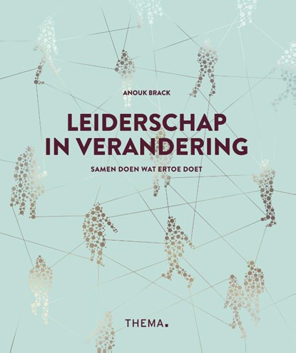 Leiderschap in verandering, Anouk Brack - Paperback - 9789462721579