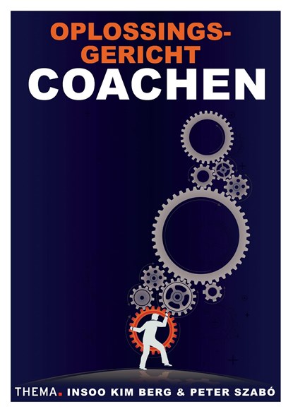 Oplossingsgericht coachen, Insoo Kim Berg ; Peter Szabo - Ebook - 9789462721630