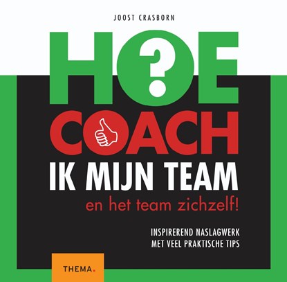 Hoe coach ik mijn team?, Joost Crasborn - Ebook - 9789462721678