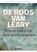 De Roos van Leary, Bert van Dijk ; Anne-Lies Hustings - Paperback - 9789462721975