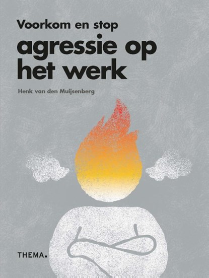 Voorkom en stop agressie op het werk, Henk van den Muijsenberg - Paperback - 9789462722040