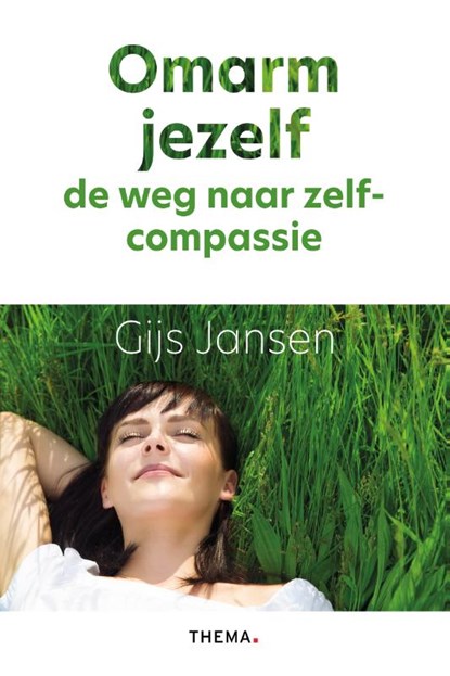 Omarm jezelf, Gijs Jansen - Paperback - 9789462722163