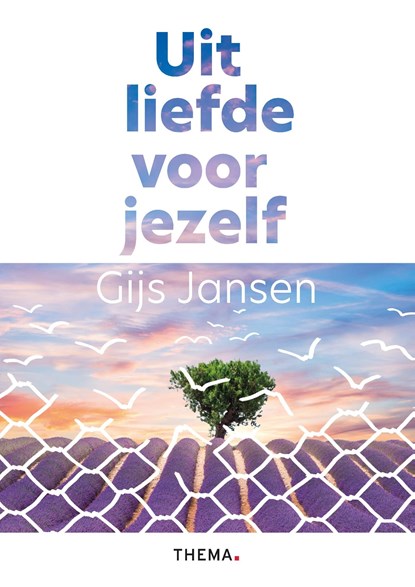 Uit liefde voor jezelf, Gijs Jansen - Ebook - 9789462722194